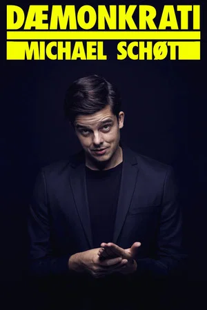 Постер: Michael Schøt: DÆMONKRATI
