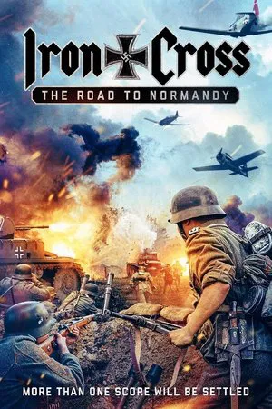 Постер: Iron Cross: The Road to Normandy