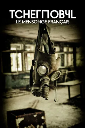 Постер: Tchernobyl : Le Mensonge français