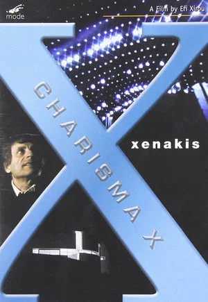 Постер: Charisma X: Iannis Xenakis