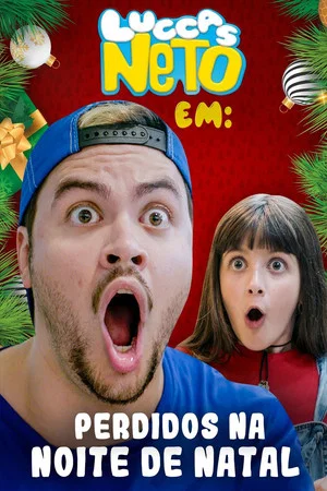 Постер: Luccas Neto em: Perdidos na Noite de Natal