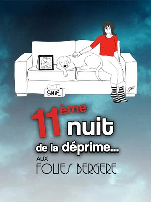 Постер: 11e edition de La Nuit de la Deprime aux Folies Bergère