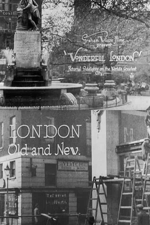 Постер: Wonderful London: London Old and New