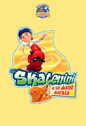Постер: Gli Skatenini e le dune dorate