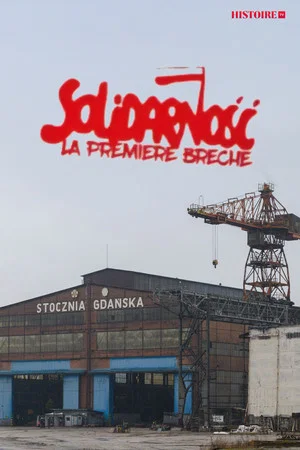 Постер: Solidarnosc, la première brèche