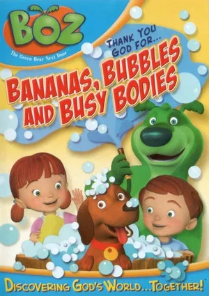 Постер: Boz: Thank You God for Bananas, Bubbles and Busy Bodies