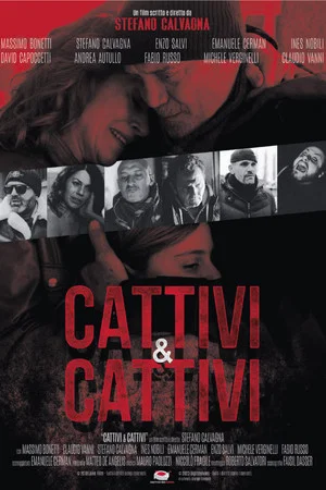 Постер: Cattivi & cattivi