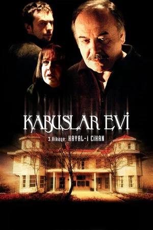 Постер: Kabuslar Evi: Hayal-i Cihan