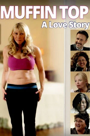 Постер: Muffin Top: A Love Story