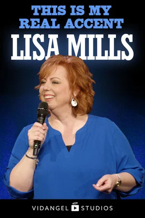 Постер: Lisa Mills: This is My Real Accent