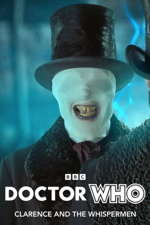 Постер: Doctor Who: Clarence and the Whispermen