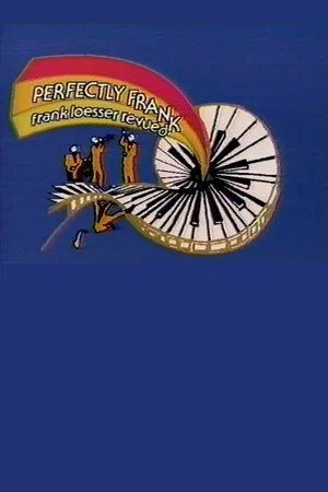 Постер: Perfectly Frank: Frank Loesser Revued