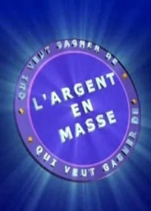 Постер: Qui Veut Gagner de l'Argent en Masse
