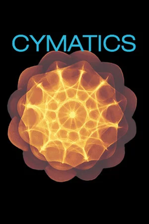 Постер: Cymatics: The Healing Nature of Sound