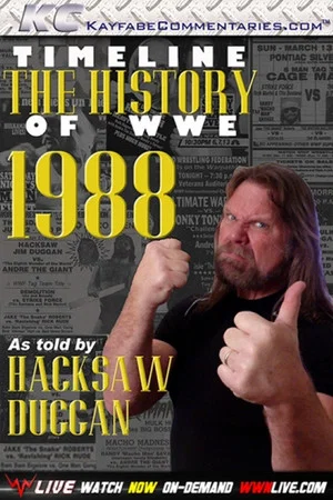 Постер: Timeline The History of WWE – 1988 – As Told By Hacksaw Duggan