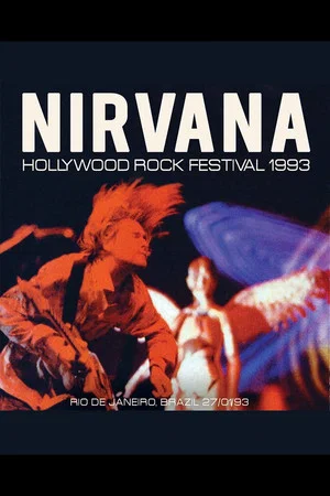 Постер: Nirvana: Live at Hollywood Rock Festival