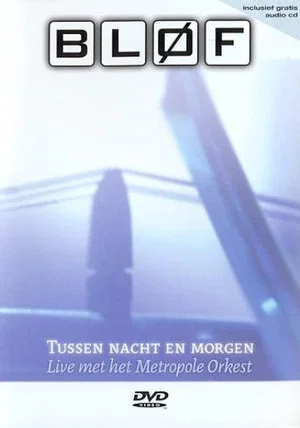 Постер: BLØF - Tussen Nacht en Morgen