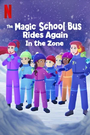 Постер: The Magic School Bus Rides Again: In the Zone