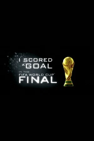 Постер: I Scored A Goal In The FIFA World Cup FInal