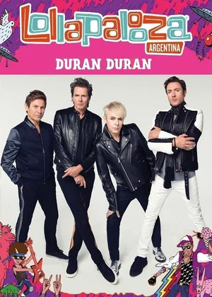 Постер: Duran Duran: Lollapalooza Argentina 2017
