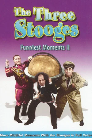Постер: The Three Stooges Funniest Moments - Volume II