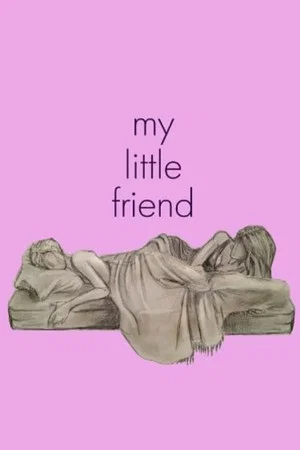 Постер: My Little Friend