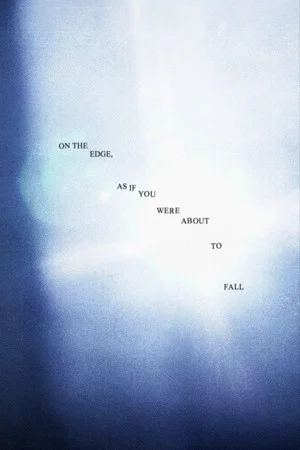 Постер: On the edge, as if you were about to fall