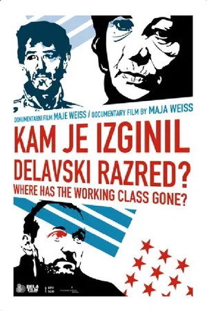 Постер: Where Has the Working Class Gone?