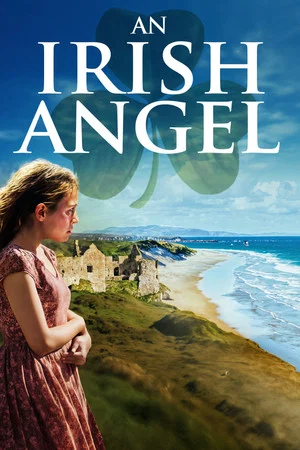 Постер: An Irish Angel