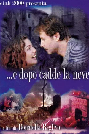 Постер: ...e dopo cadde la neve