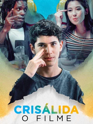 Постер: Crisálida - O Filme