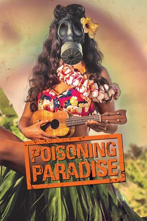 Постер: Poisoning Paradise