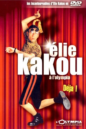 Постер: Élie Kakou à l'Olympia : Déjà !
