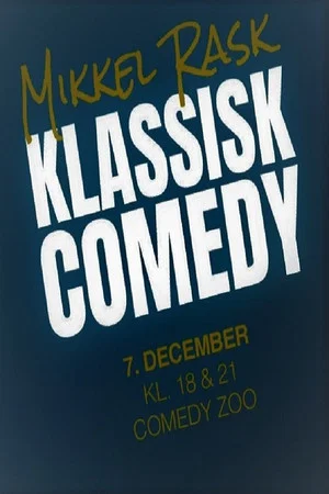 Постер: Mikkel Rask: Klassisk Comedy