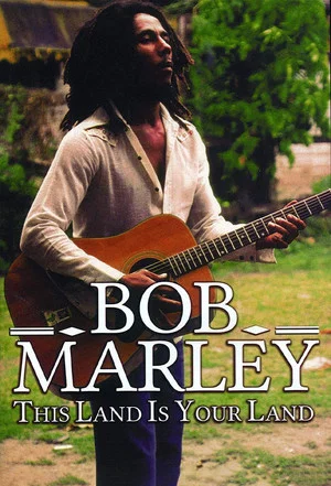 Постер: Bob Marley: This Land Is Your Land