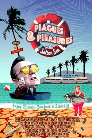 Постер: Plagues and Pleasures on the Salton Sea