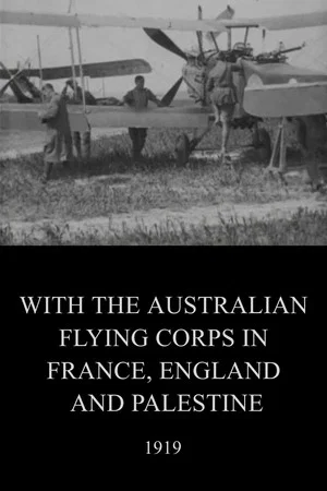 Постер: With the Australian Flying Corps in France, England and Palestine