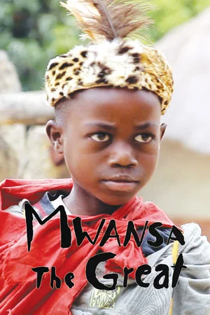 Постер: Mwansa the Great