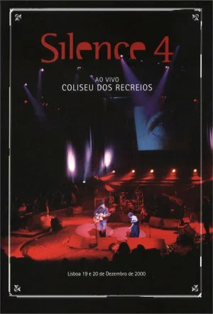 Постер: Silence 4 - Ao Vivo no Coliseu dos Recreios