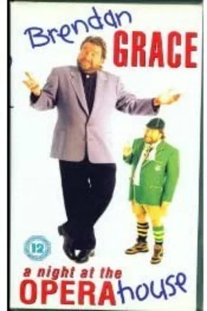 Постер: Brendan Grace - A Night At The Opera House