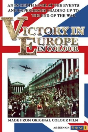 Постер: Victory in Europe in Colour