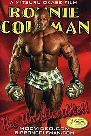 Постер: Ronnie Coleman: The Unbelievable