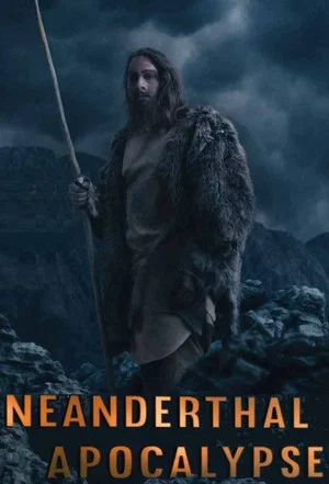 Постер: Neanderthal Apocalypse