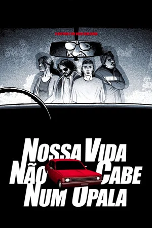 Постер: Nossa Vida Não Cabe Num Opala