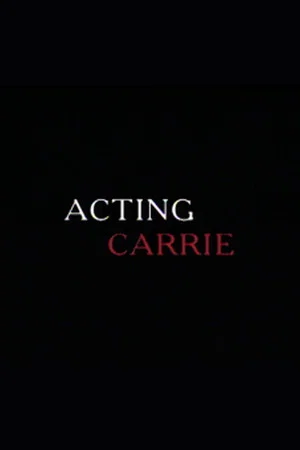 Постер: Acting 'Carrie'