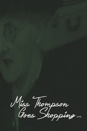 Постер: Miss Thompson Goes Shopping
