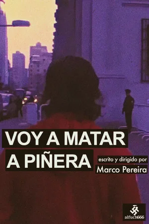 Постер: Kill Piñera