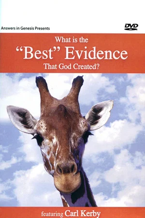 Постер: What Is the 'Best' Evidence That God Created