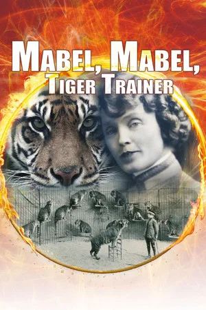 Постер: Mabel, Mabel Tiger Trainer
