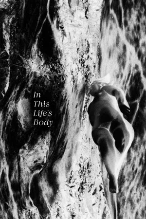 Постер: In This Life's Body